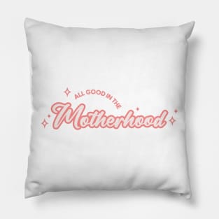 Motherhood Pillow