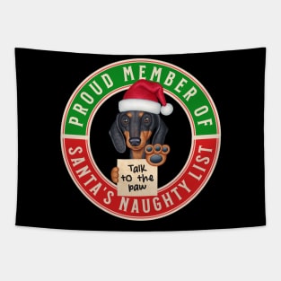 Cute Doxie Dog on Santa's naughty list on Proud Member of Santa's Naughty List Tapestry