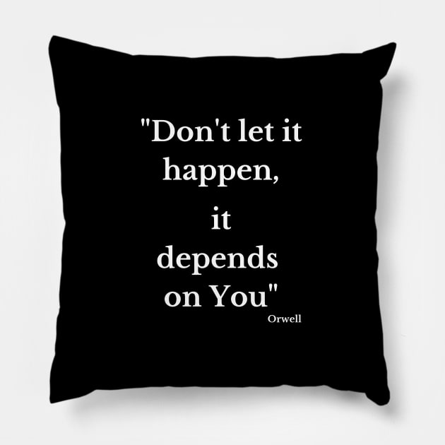 Orwell's Quote Pillow by Phebe Phillips