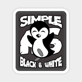 Simple As Black and White - Penguin Lover Magnet