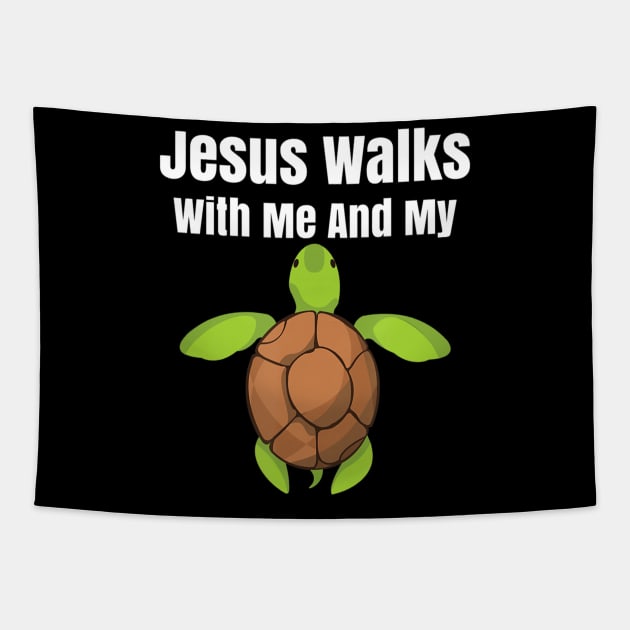 Jesus Walks With Me And My Turtle Tapestry by Kellers