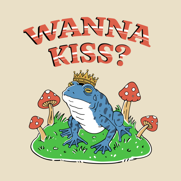 Wanna Kiss Frog Design by Kalaprojek