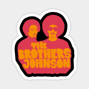 Get Da Funk Out Ma Face - The Johnson Brothers Magnet