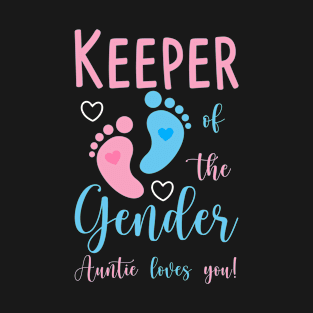 Keeper Of The Gender auntie loves you T-Shirt