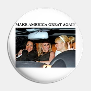 Make America great again Paris Lindsay Britney car Pin