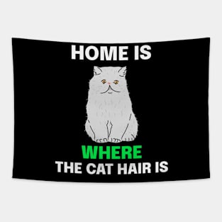 Home is where the cat hair is Tapestry