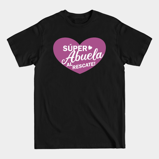 Discover Super Abuela al Rescate - Abuela - T-Shirt