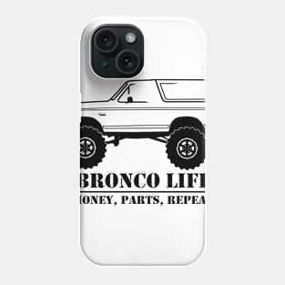 1992-1996 Bronco Side Money, Parts, Repeat Phone Case