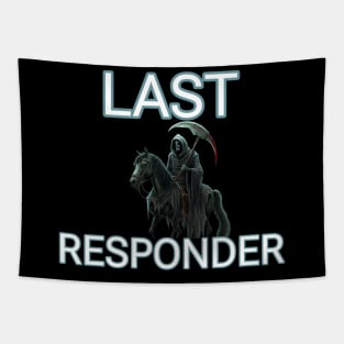 Last responder dark humor Tapestry