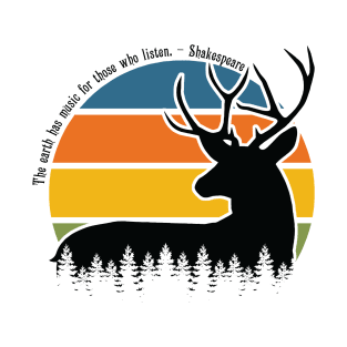 Deer Buck The Earth Has Music for those Who Listen T-Shirt