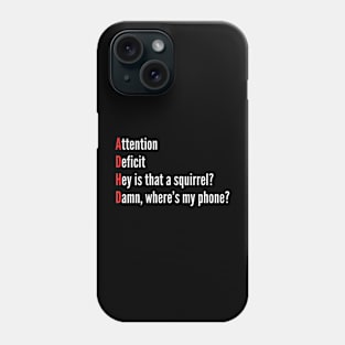 Attention Deficit Hey Damn Red Phone Case