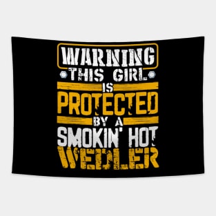 Warning This Is Protected By A Smokin Hot Welder Tapestry