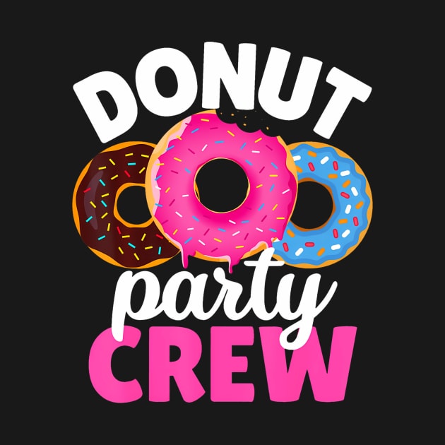 Funny Donut Party Crew Family Girl Birthday Dad Mom Squad by vulanstore