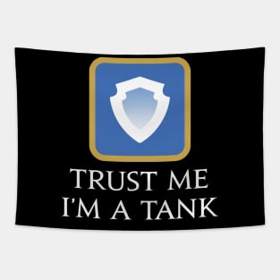 Trust me I'm a Tank - Funny saying MMORPG Fantasy gaming Tapestry