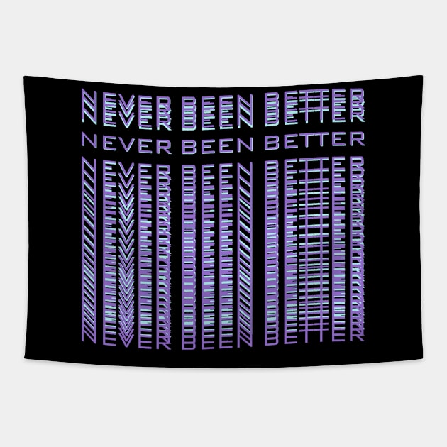 Existential Dread Never Been Better Funny Sarcasm Tapestry by Vaporwave