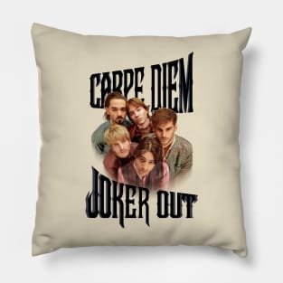 Joker Out - Carpe Diem - Slovenia 2023 Pillow