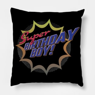 Super Birthday Boy. Gift for Kids Birthday Pillow