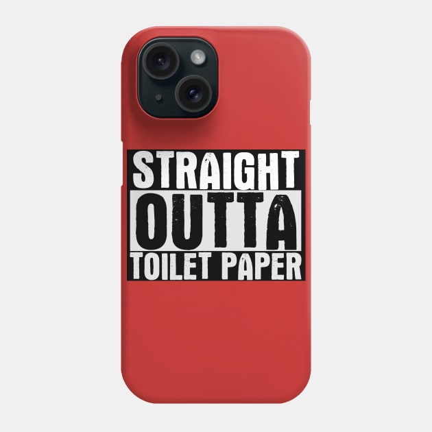 Straight Outta Toilet Paper Phone Case by Indiecate