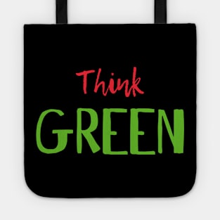 THINK GREEN Tote