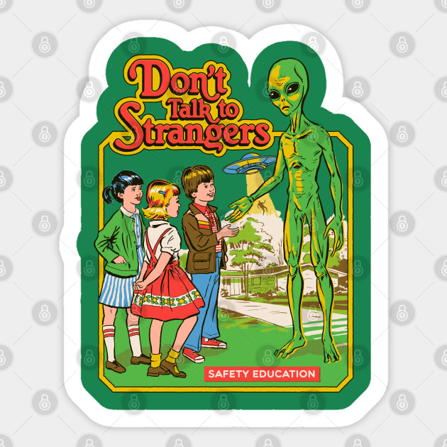 Don't Talk to Strangers - Alien - Sticker