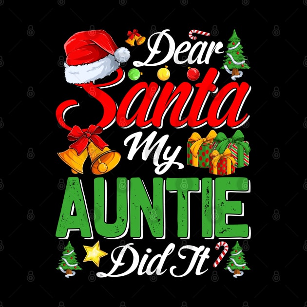 Dear Santa My Auntie Did It Funny by intelus