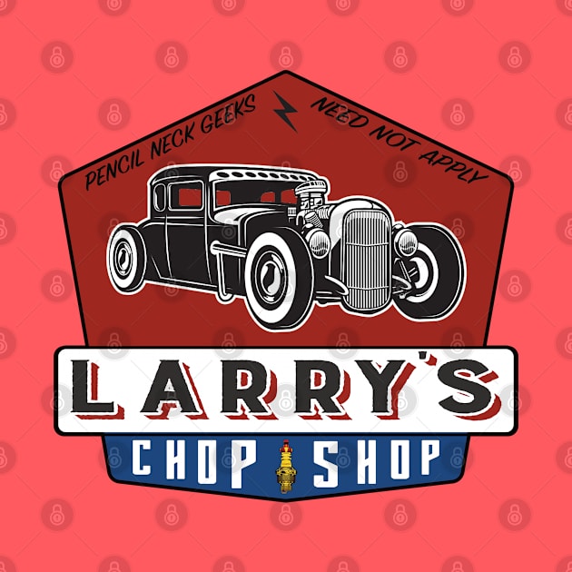 Larry's Chop Shop by blackjackdavey