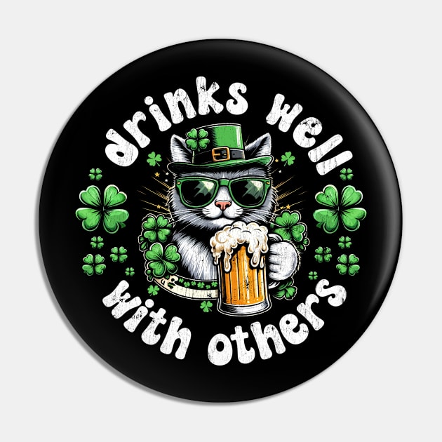 Drinks Well with others funny cat drinking beer St Patrick's day Pin by RetroPrideArts