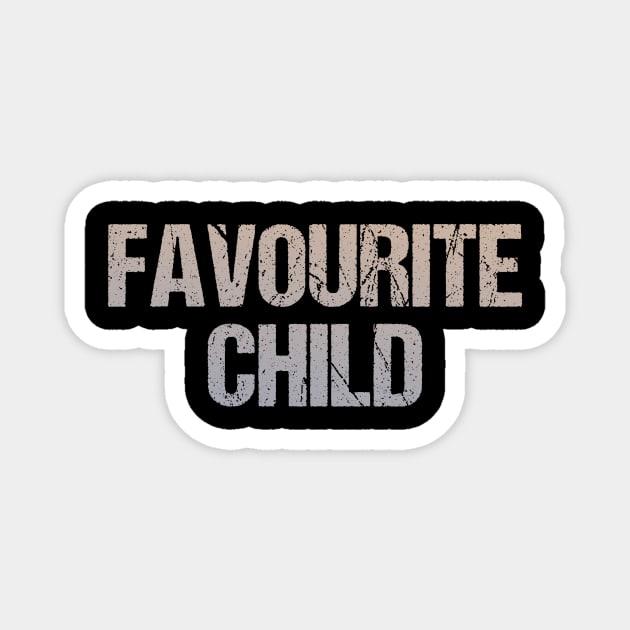 Favourite Child Magnet by kaliyuga