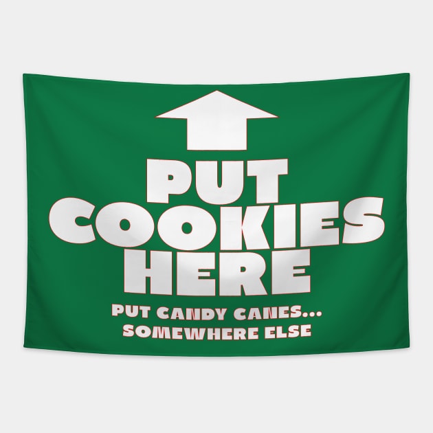 Put Cookies Here Tapestry by YouAreHere