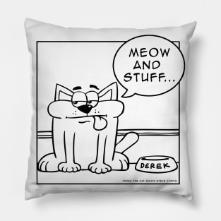 Derek the Cat - Meow and Stuff Pillow