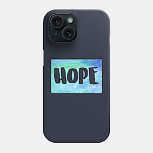 Hope Phone Case