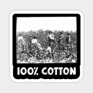 100% Cotton Magnet