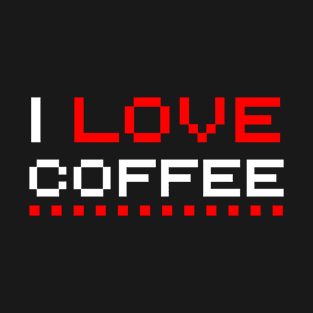 I Love Coffee Pixel Art T-Shirt