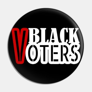 Black Voters, Vote Gift, Black Votes Matte, Election 2020, Black Power Pin