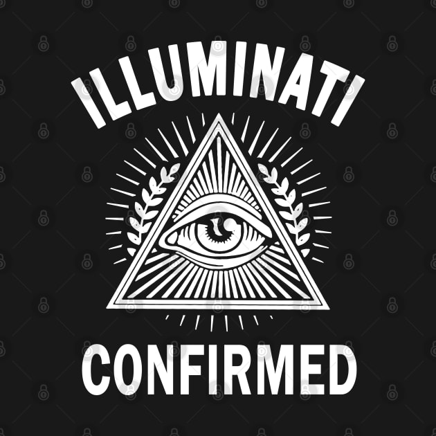 ILLUMINATI CONFIRMED - NEW WORLD ORDER CONSPIRACY by Tshirt Samurai