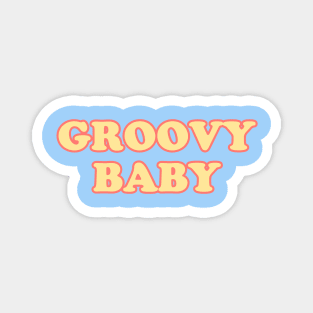 Groovy baby (tricolor) Magnet