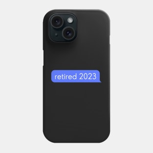 Retired 2023 Phone Case