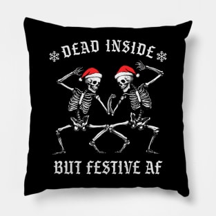 Funny Christmas Skeletons - Dead Inside But Festive AF Pillow