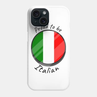 Proud to be Italian design Phone Case