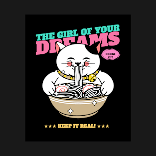 Girl of your Dreams T-Shirt