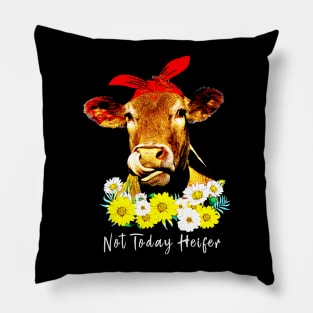 Not today Heifer - cute cow floral Pillow