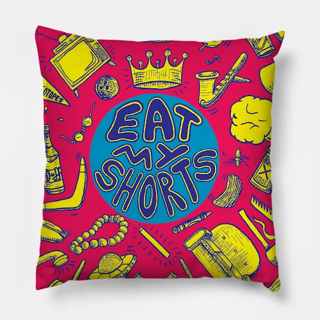 Eat My Shorts Pillow by Teejay's Zaymart