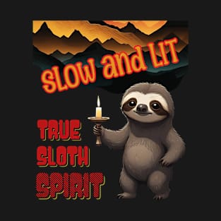 SLOW AND LIT TRUE SLOTH SPIRIT T-Shirt