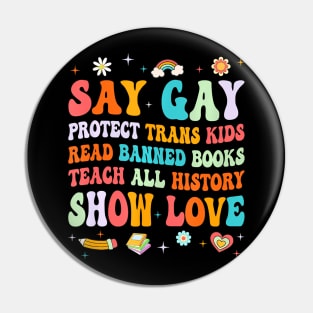 Say Gay Protect Trans Kids Read Banned Books Lgbt Groovy Pin