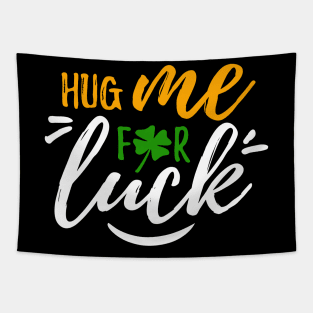 HUG ME FOR LUCK Tapestry