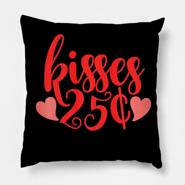 Kisses 25 Cent Valentine Funny Valentines Day Men Women Premium Pillow by Neldy