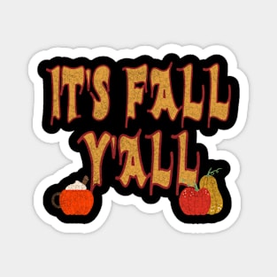 It's Fall Y'all Magnet