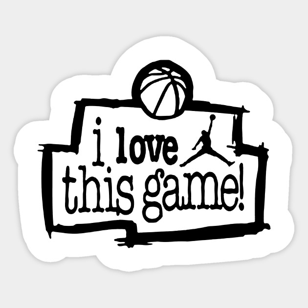 I Love This Game Nba Sticker Teepublic