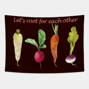 Let's root for each other positive quote Tapestry