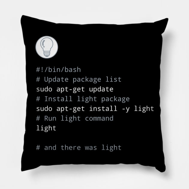 The command line as a tool of creation - Let there be light Pillow by RobiMerch